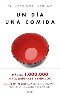 Un día. Una comida: El método japonés para estar más saludable, prevenir enfermedades y rejuvenecer