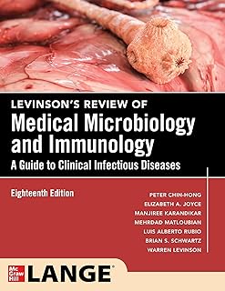Levinson's Review of Medical Microbiology and Immunology: A Guide to Clinical Infectious Disease, Eighteenth Edition