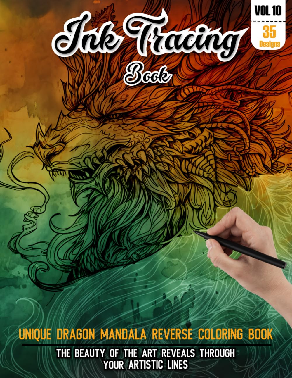 Ink Tracing Book: Stress relief reverse Dragon mandala Coloring Book for adults: mindfully Follow white lines to Uncover 35 cute Dragon arts | Magical ... lovers (Stress Relief Reverse Coloring Book)
