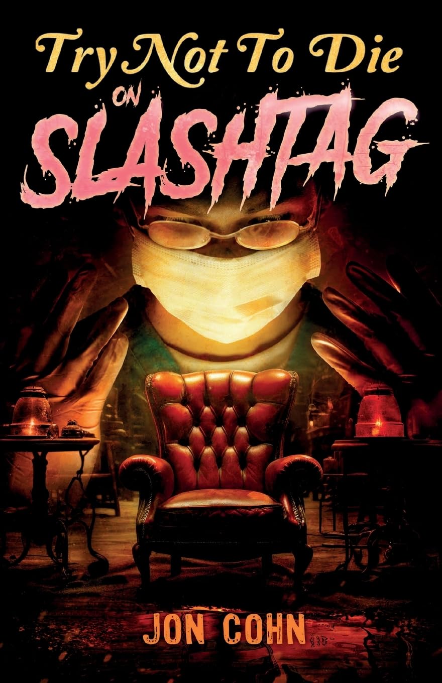 Try Not to Die: On Slashtag: An Interactive Adventure: 9