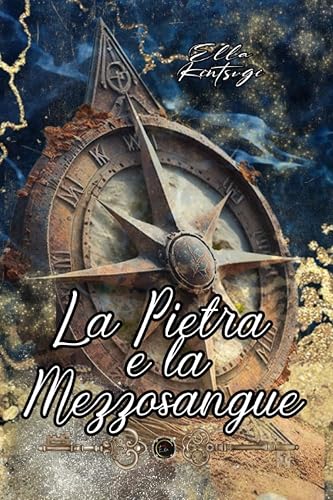 La Pietra e la Mezzosangue: Nephilim Knights #10