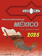 Guia Roji Mexico Road Atlas 2025 Edition, Latest Maps for
