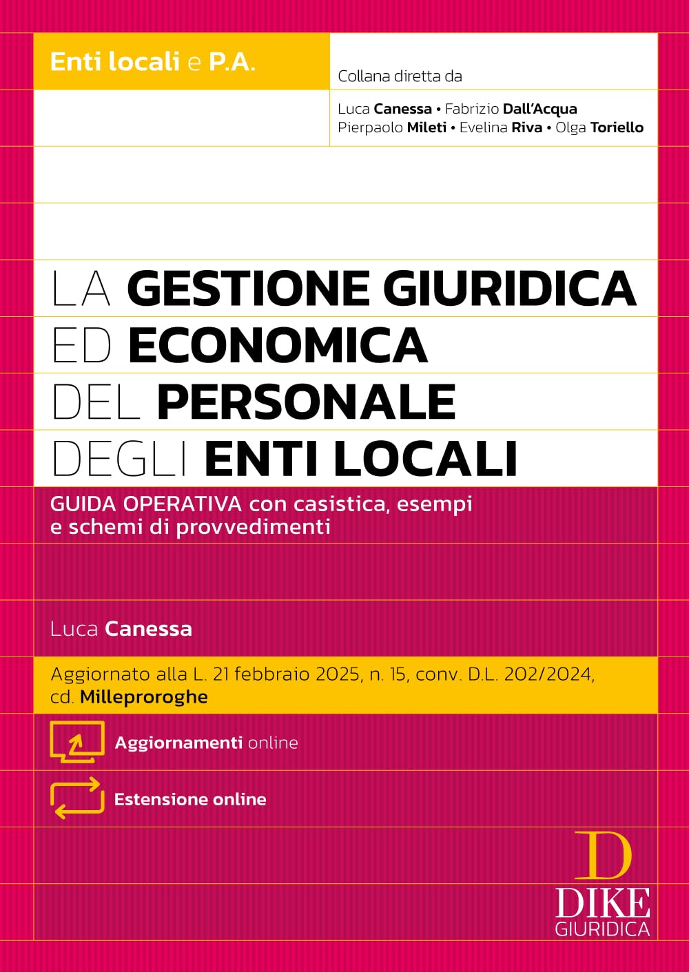La gestione giuridica ed economica del personale degli enti locali. Con aggiornamenti online. Con espansione online