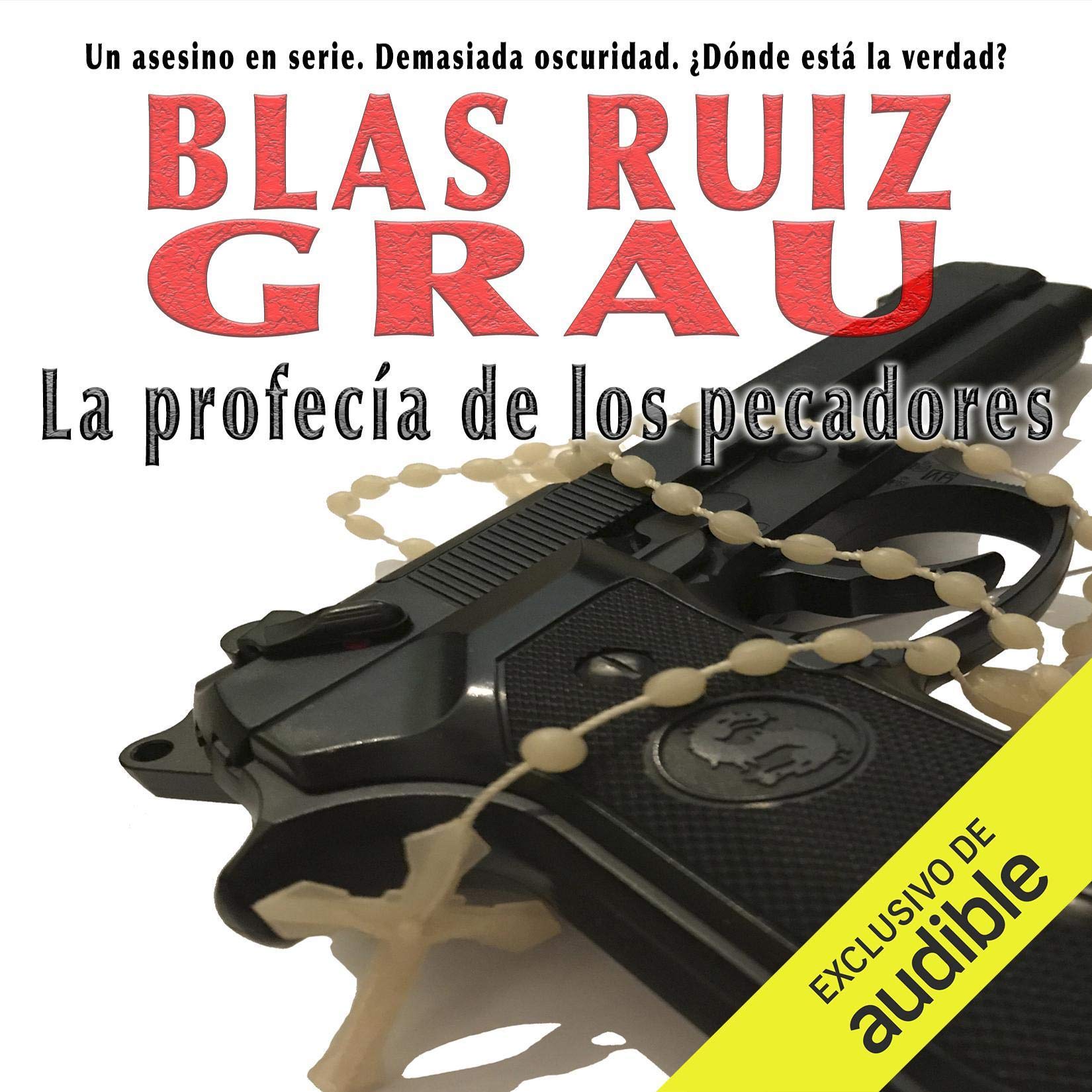 La profecía de los pecadores [The Prophecy of Sinners]