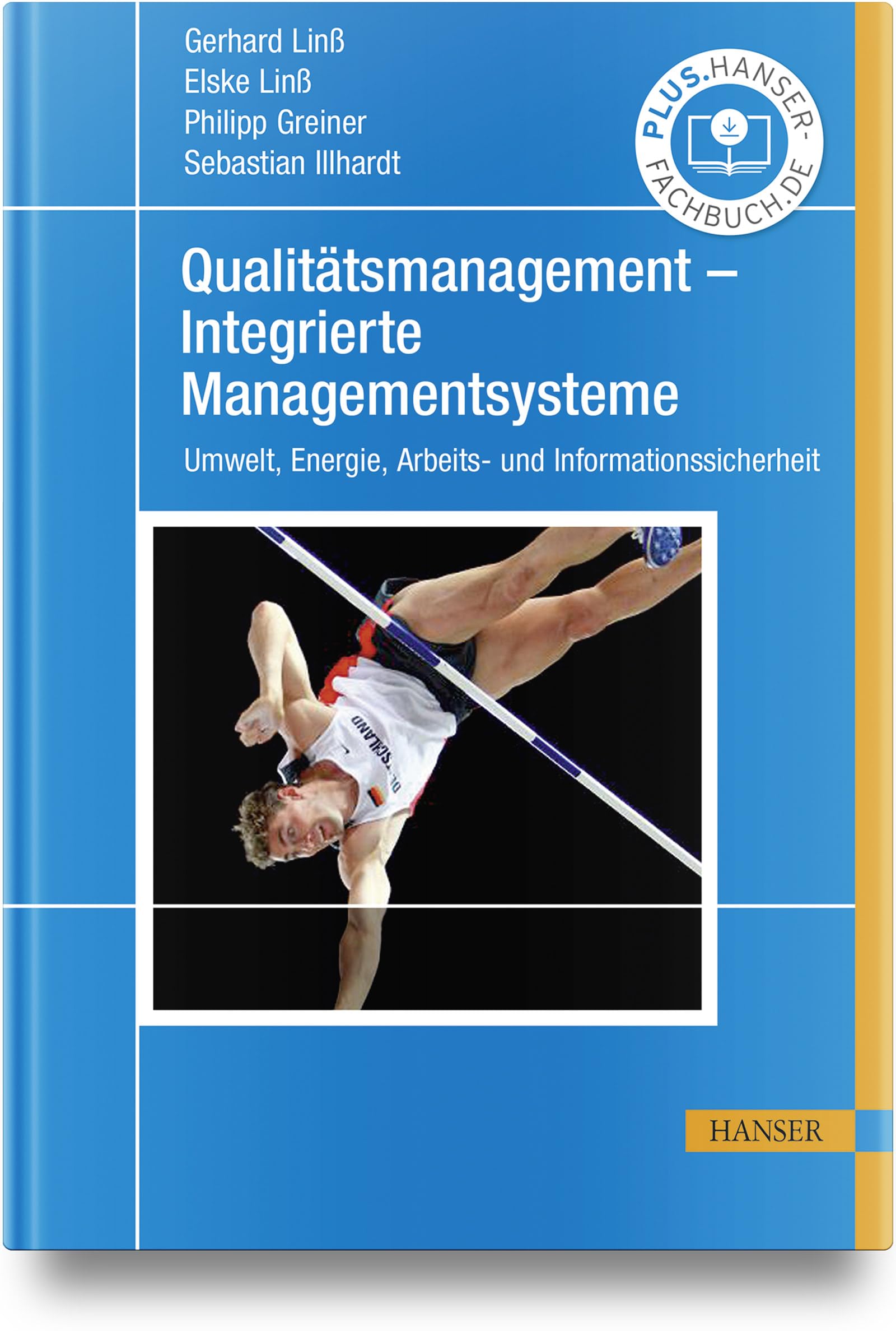 Qualitätsmanagement – Integrierte Managementsysteme: Umwelt, Energie, Arbeits- und Informationssicherheit
