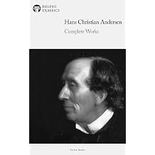 Delphi Complete Works of Hans Christian Andersen Illustrated