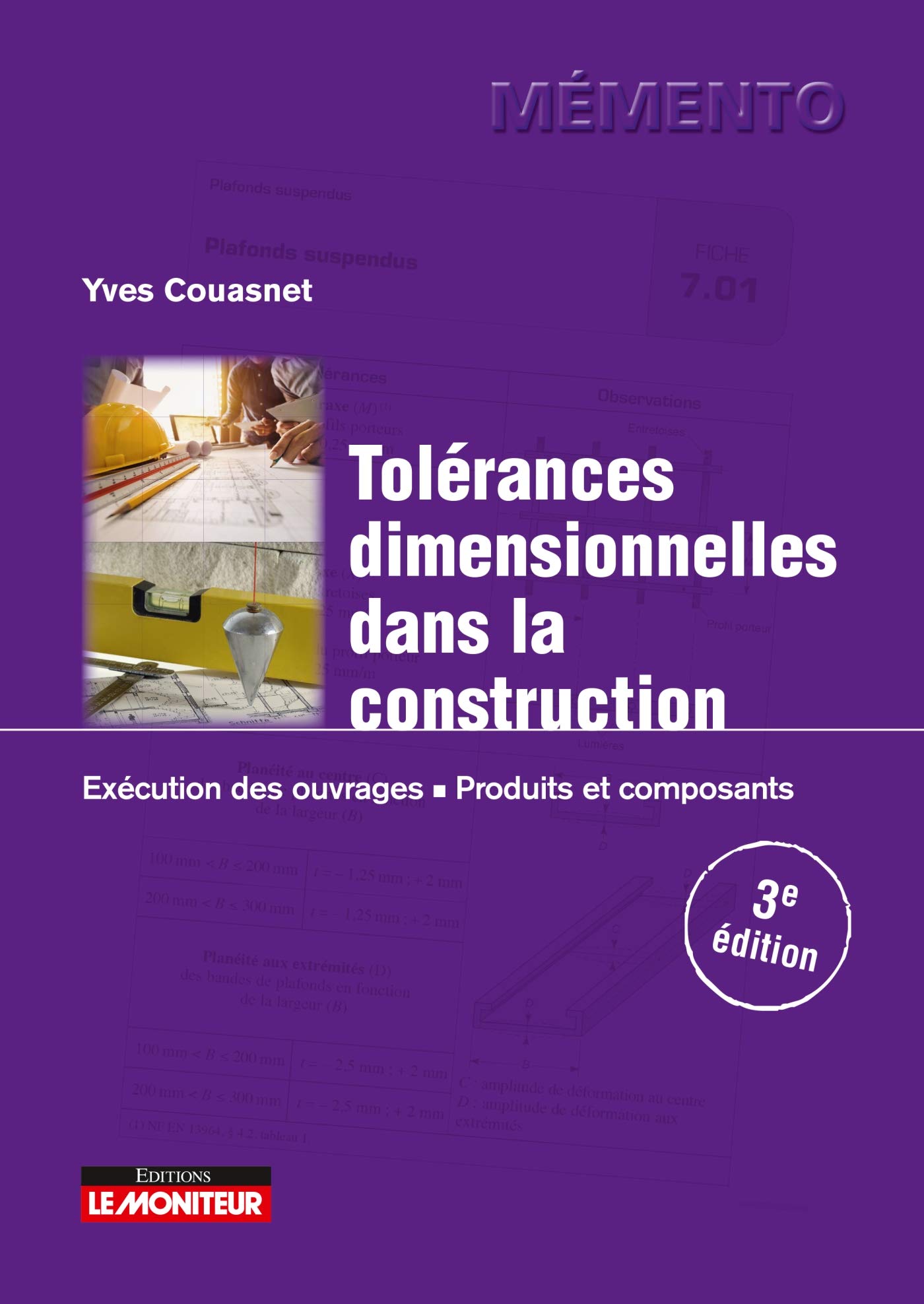 Tolérances dimensionnelles dans la construction: Exécution des ouvrages - Produits et composants