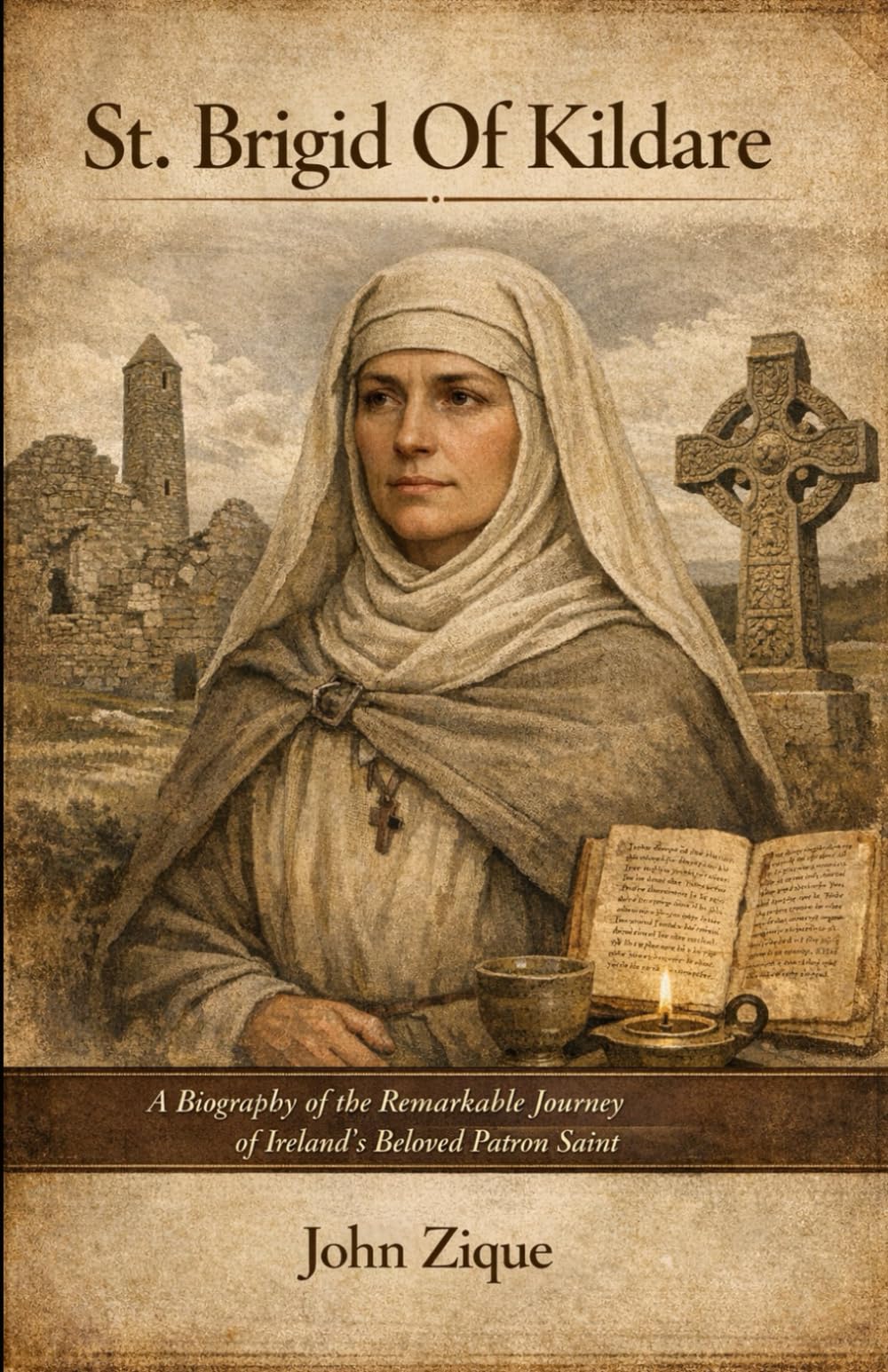 St. Brigid Of Kildare: A Biography of the Remarkable Journey of Ireland’s Beloved Patron Saint