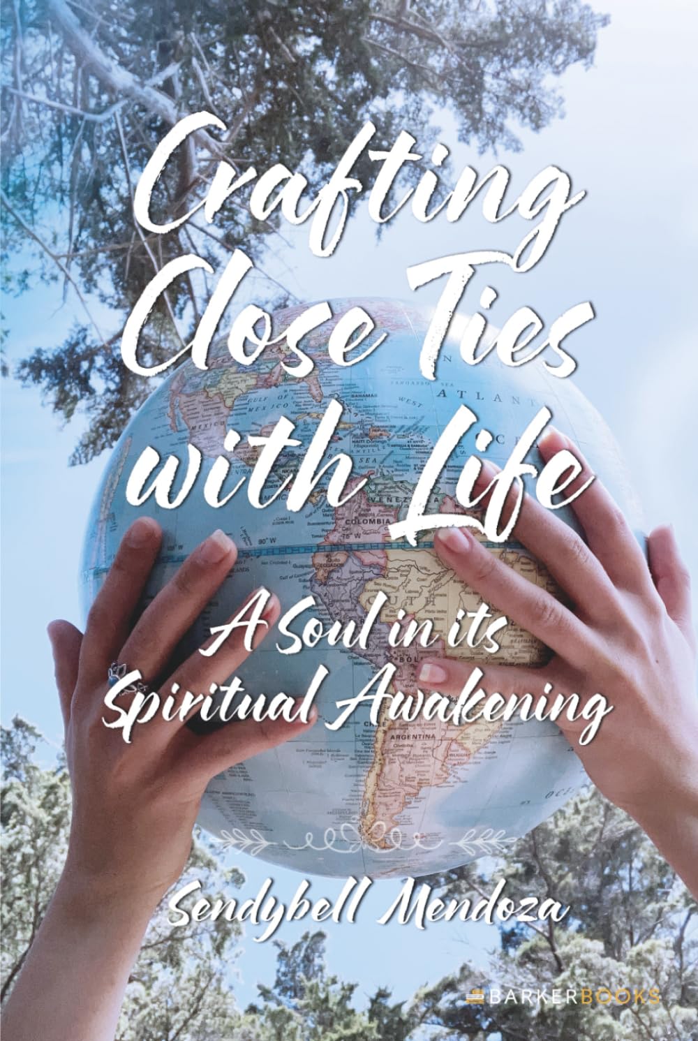 Crafting Close Ties With Life: A Soul In Its Spiritual Awakening