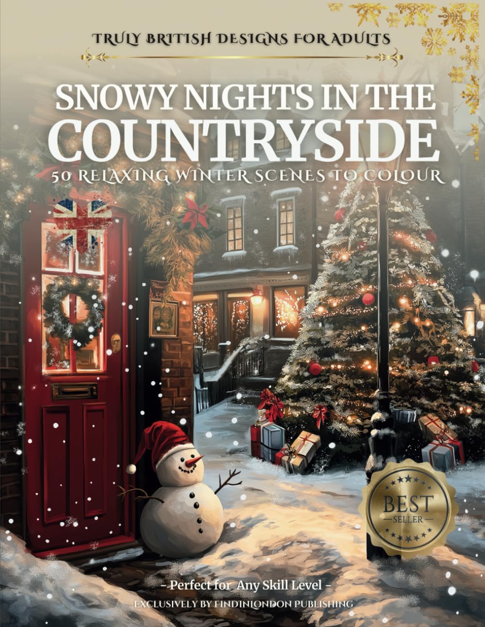 Snowy Nights in the Countryside: A Winter Colouring Retreat: Truly British Christmas Colouring Book For Adults: 50 Countryside Scenes For Relaxation ... - Exclusively by FindInLondon Publishing