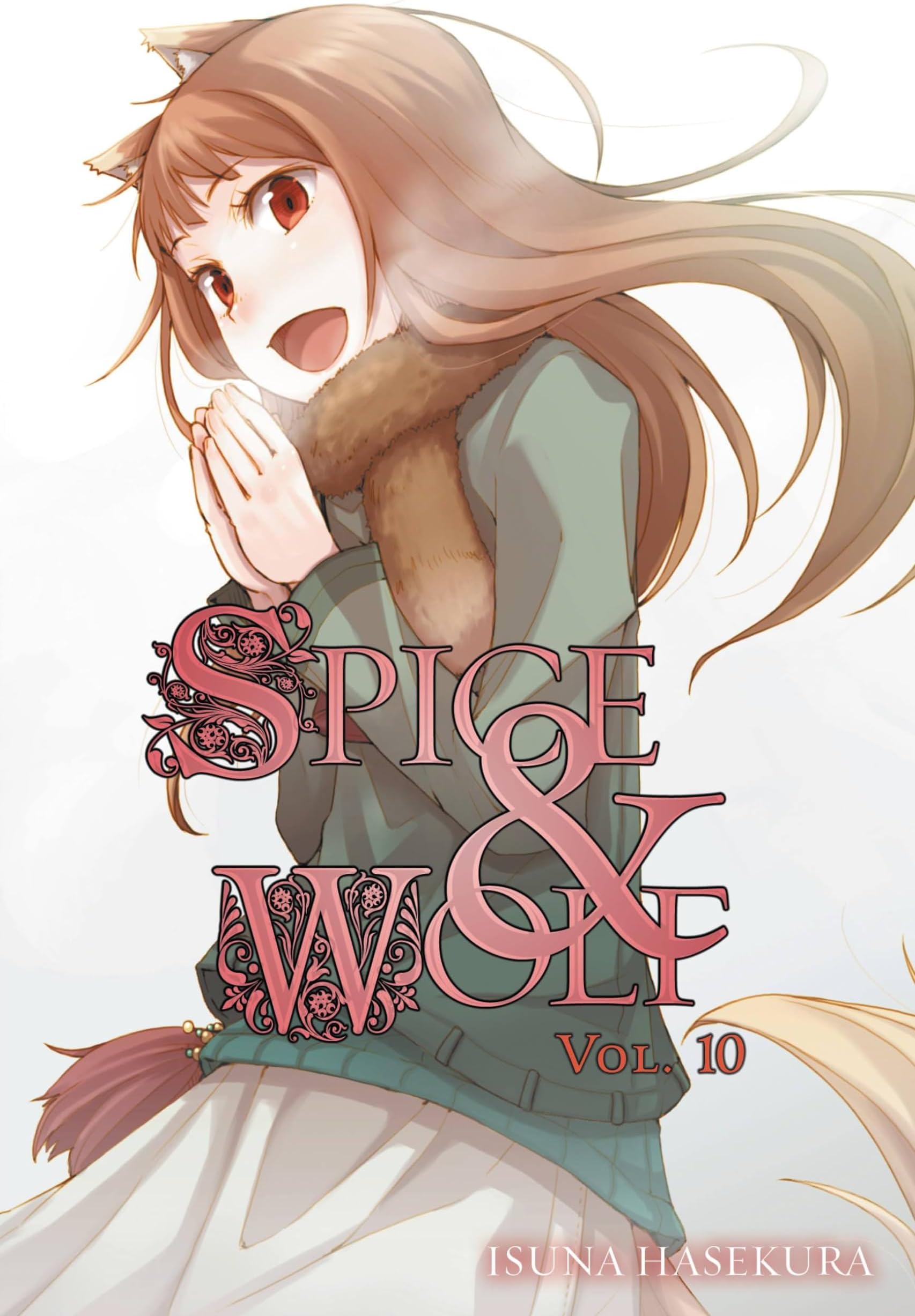 Spice and Wolf, Vol. 10 - light novel Paperback – December 17, 2013