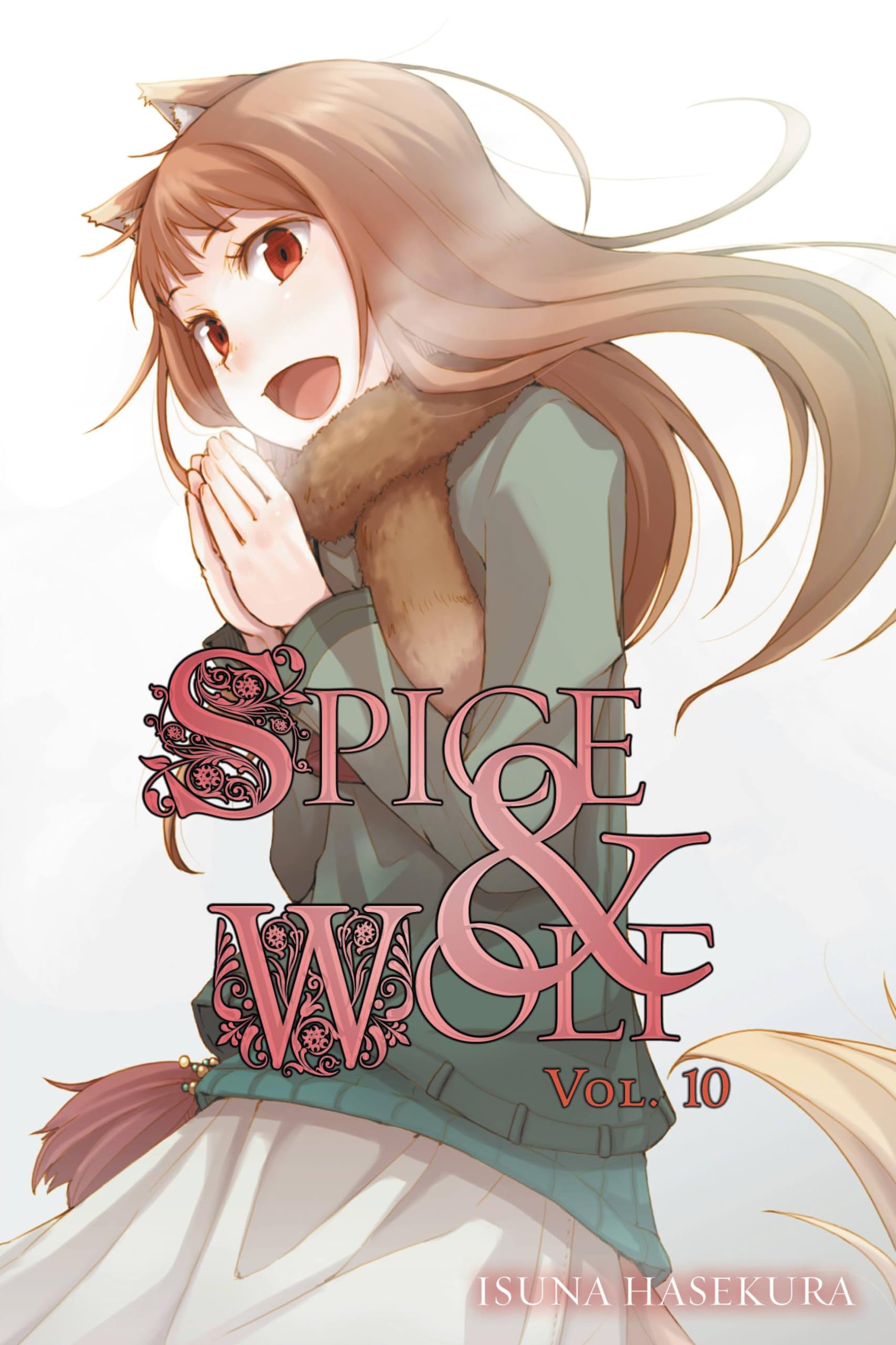 Spice and Wolf, Vol. 10 - light novel Paperback – December 17, 2013