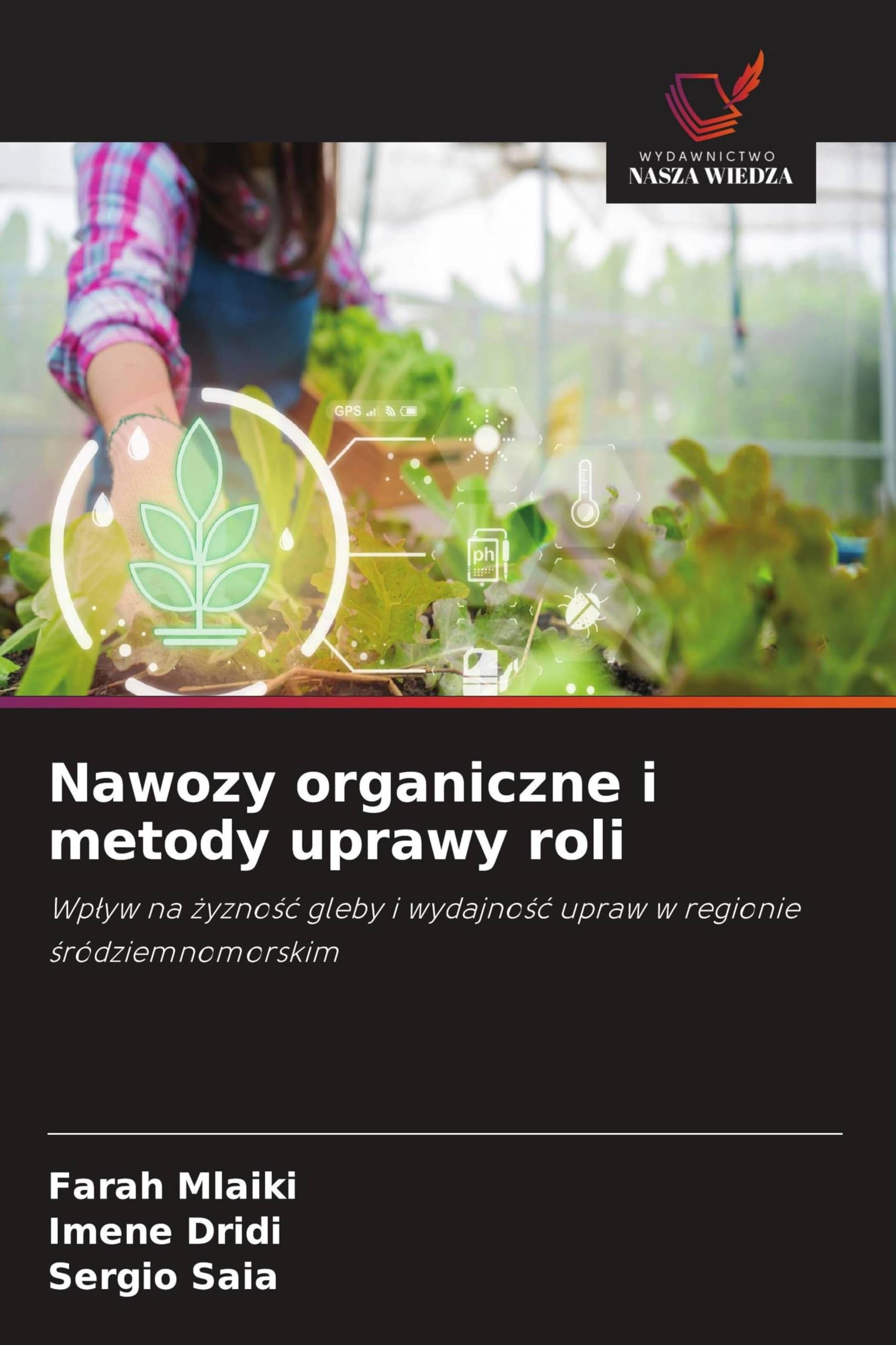 Nawozy organiczne i metody uprawy roli: Wp¿yw na ¿yzno¿¿ gleby i wydajno¿¿ upraw w regionie ¿ródziemnomorskim
