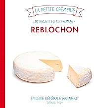 Download Reblochon, 30 recettes au fromage PDF