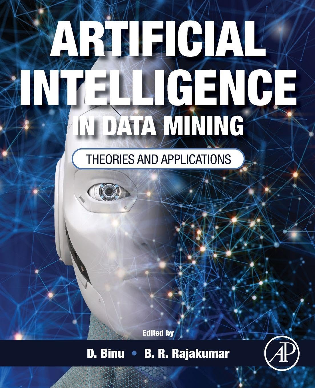Artificial Intelligence in Data Mining: Theories and Applications view 3
