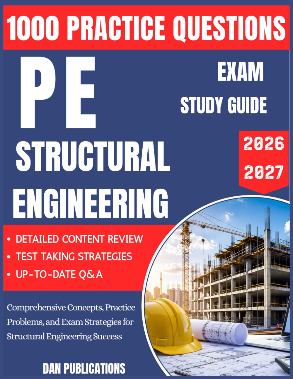 PE Structural Engineering (SE) Study Guide 2026-2027: Comprehensive Concepts, Practice Problems, and Exam Strategies for Structural Engineering Success