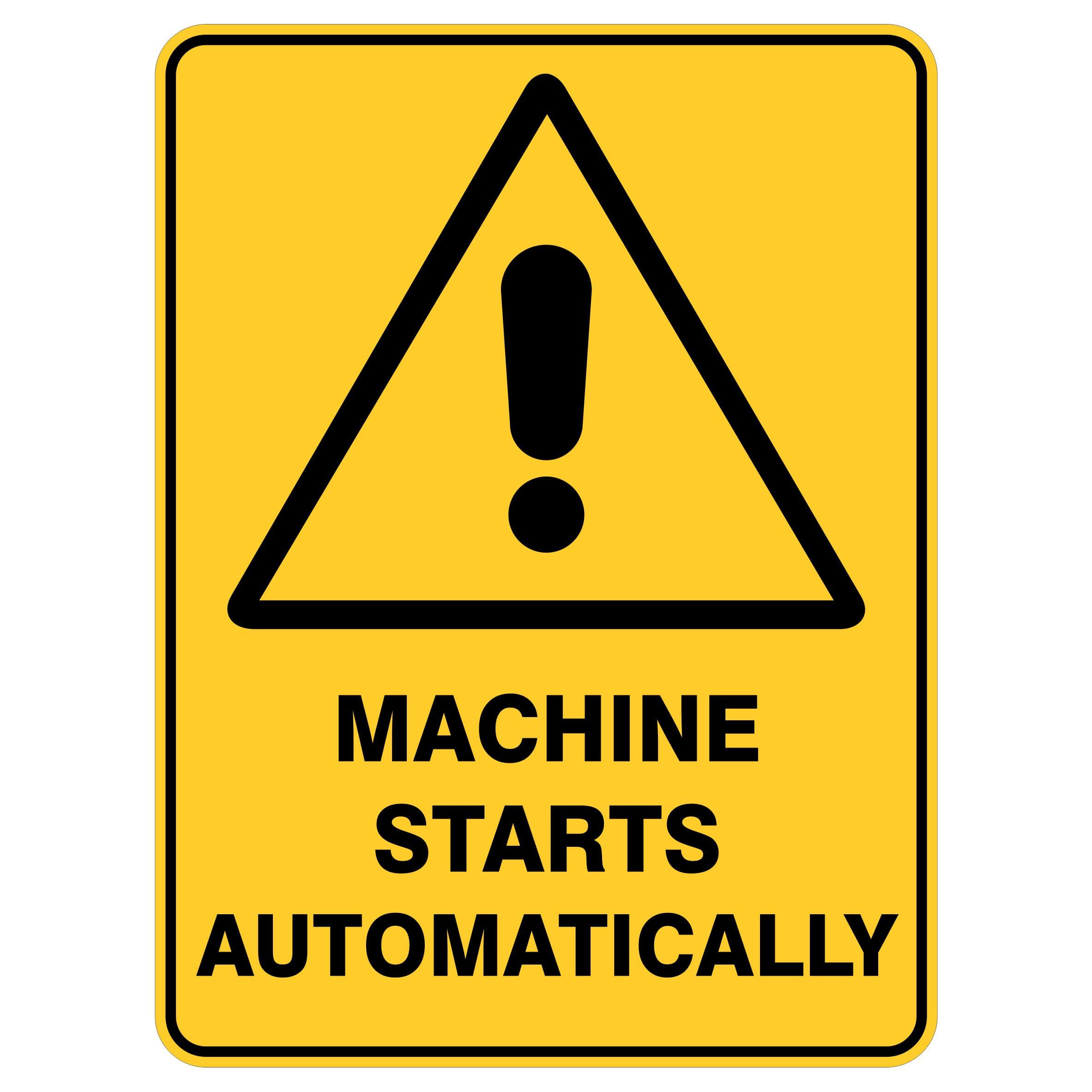 Machine Starts Automatically Sign, 12x8 Metal Tin Sign, Machine starts automatically.