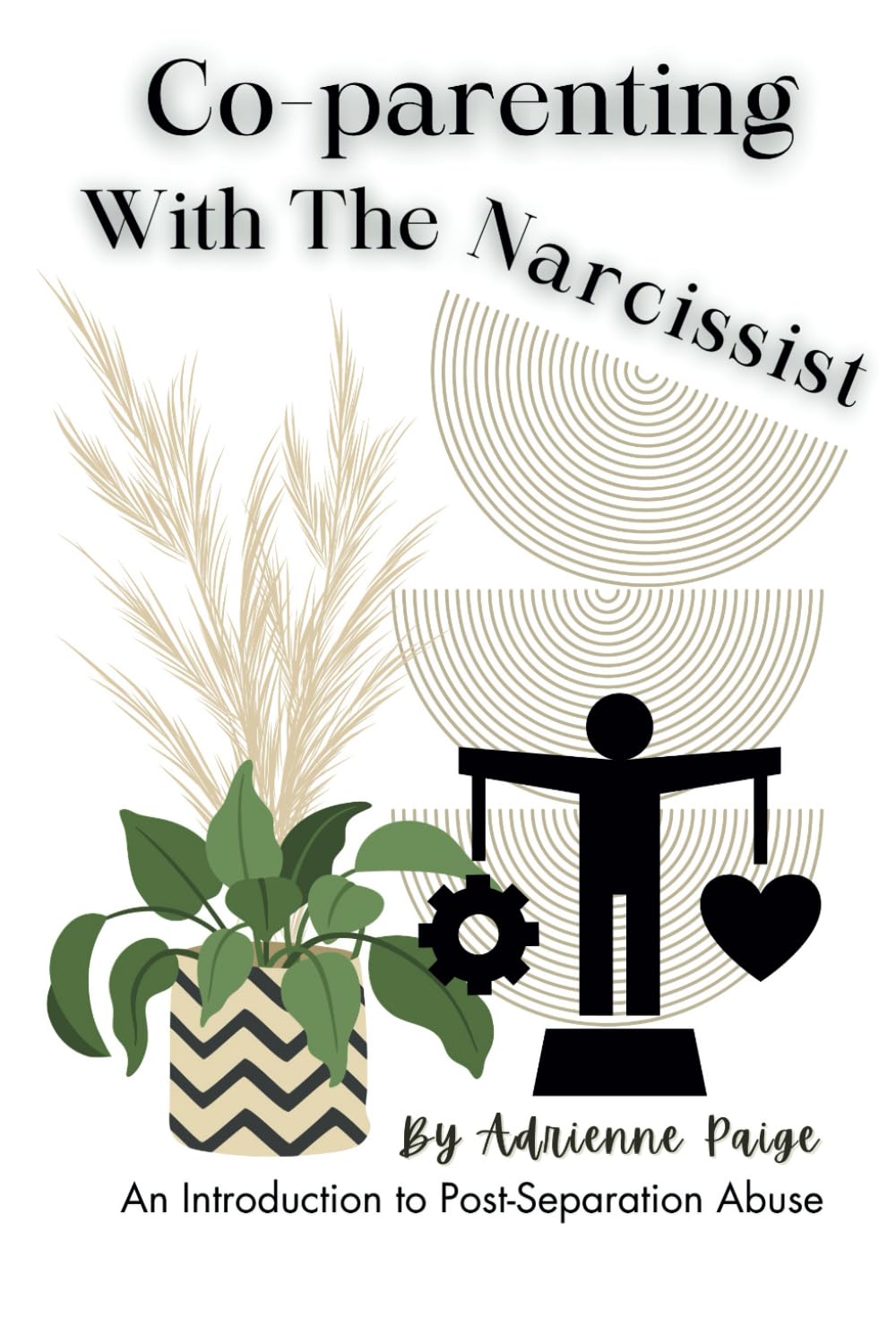 Co-parenting With the Narcissist: An Introduction to Post-Separation Abuse