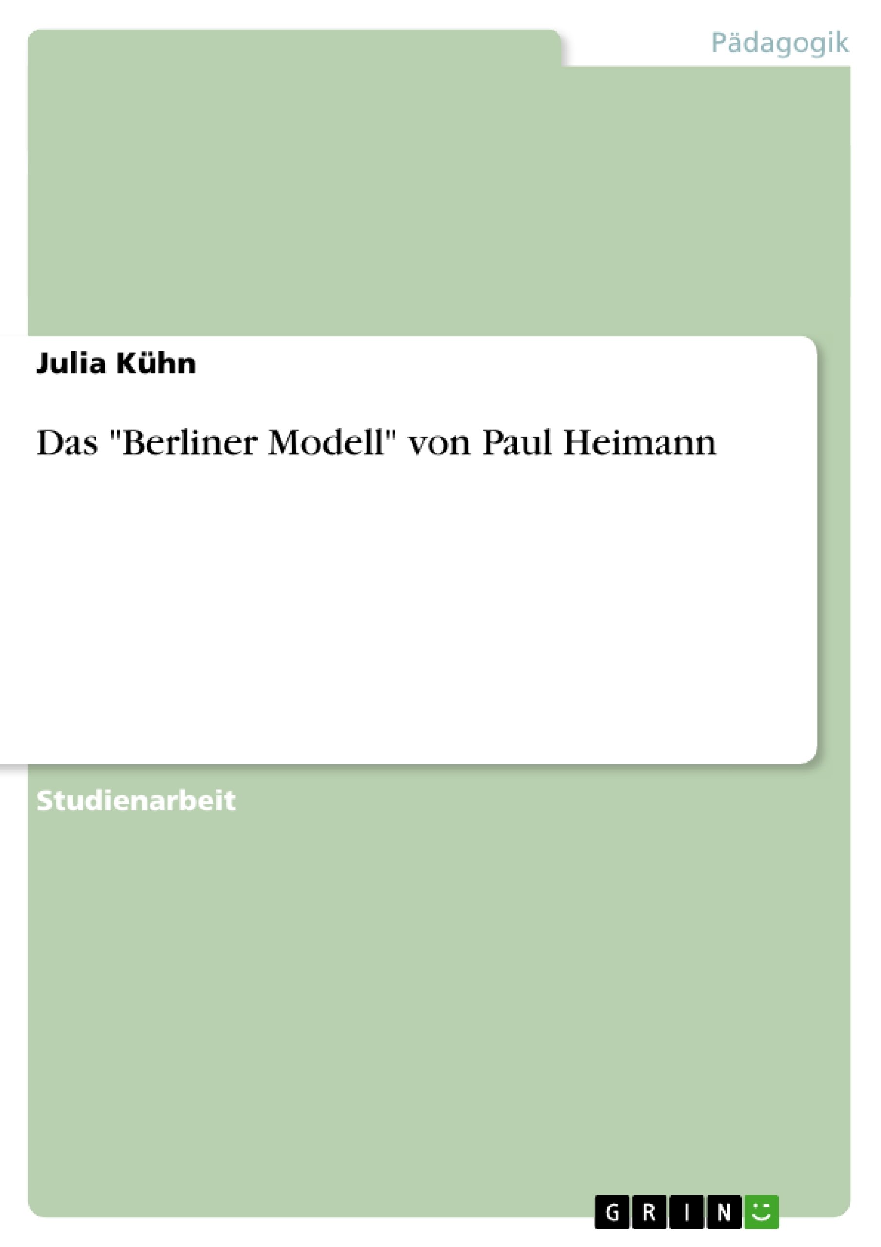 Das "Berliner Modell" von Paul Heimann (German Edition)