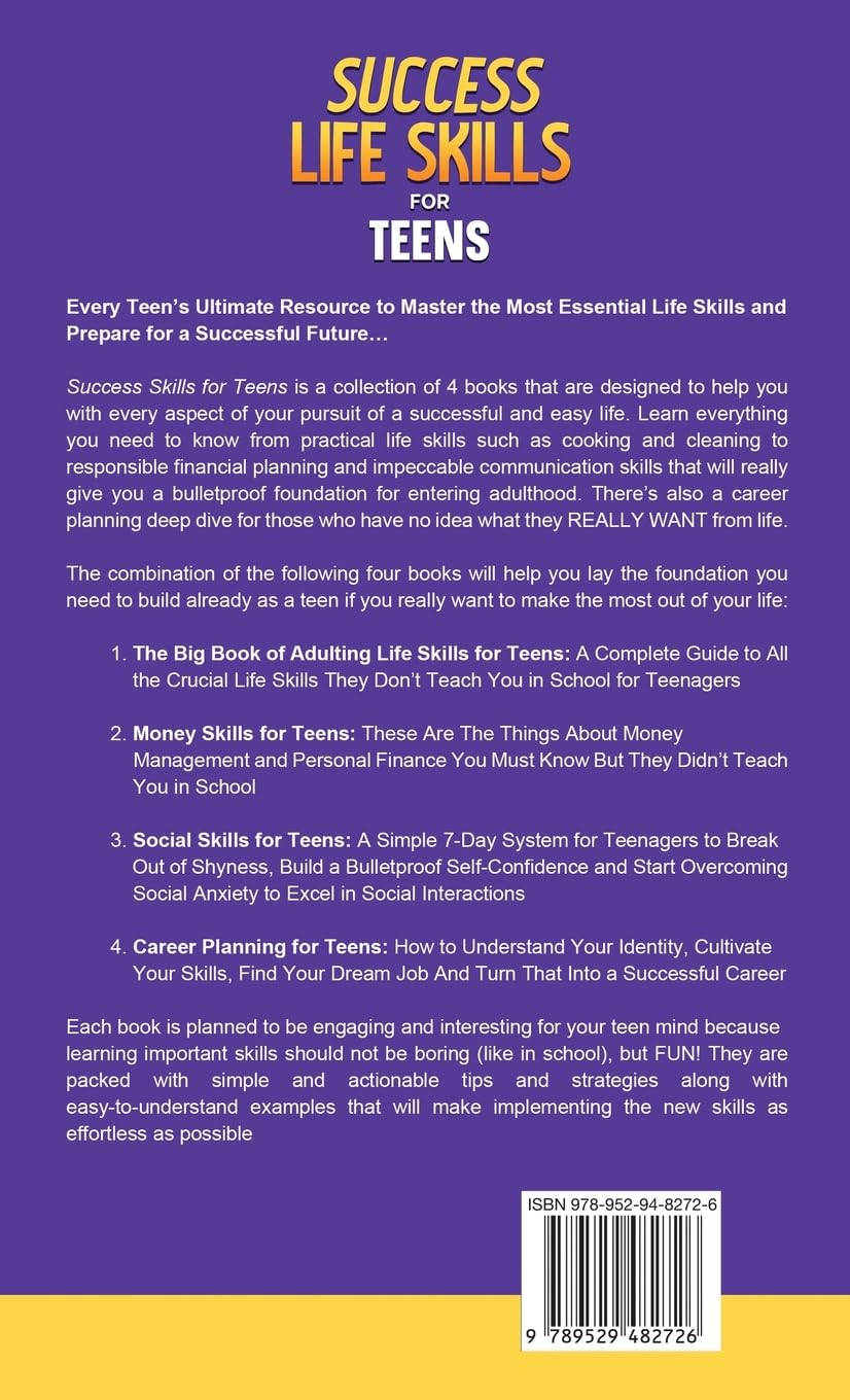 Success Life Skills for Teens: 4 Books in 1 - Learn Essential Life Skills, Master Social Skills, Become Financially Savvy, Find Your Future Dream ... a Huge Success (Life Skill Handbooks, Band 5)