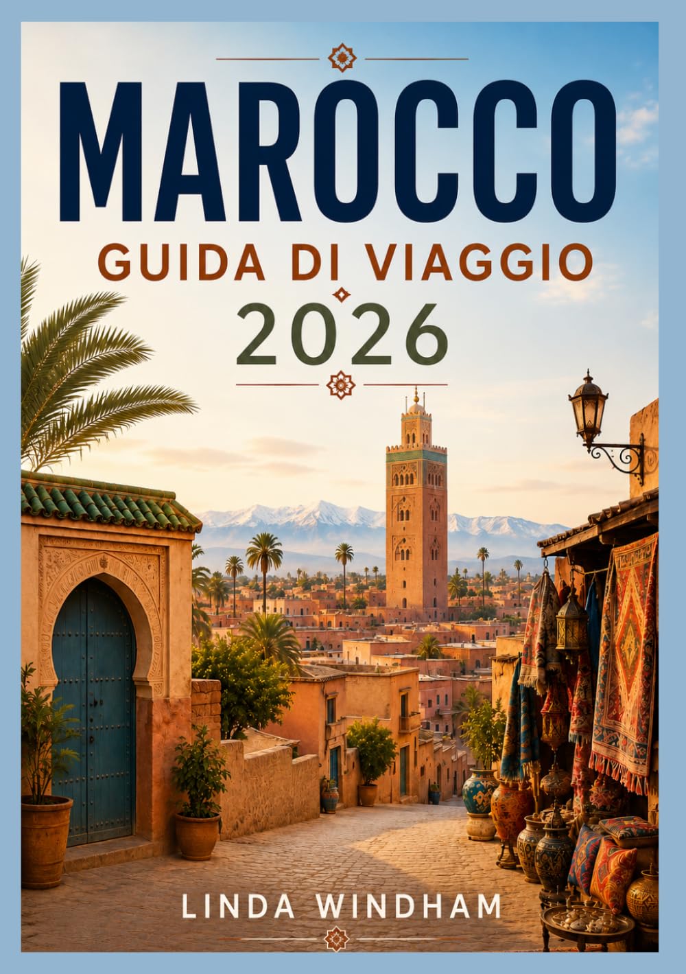 MAROCCO GUIDA DI VIAGGIO 2026