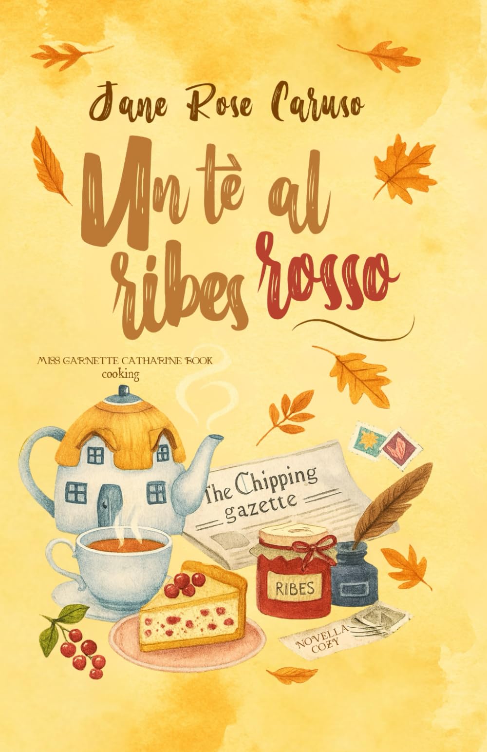 Un tè al Ribes Rosso: Miss Garnette Catharine Book cooking Vol. 5.5