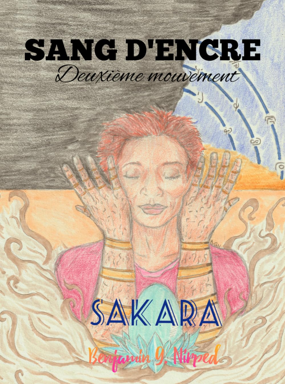 Sang d'Encre, Deuxieme Mouvement: Sakara