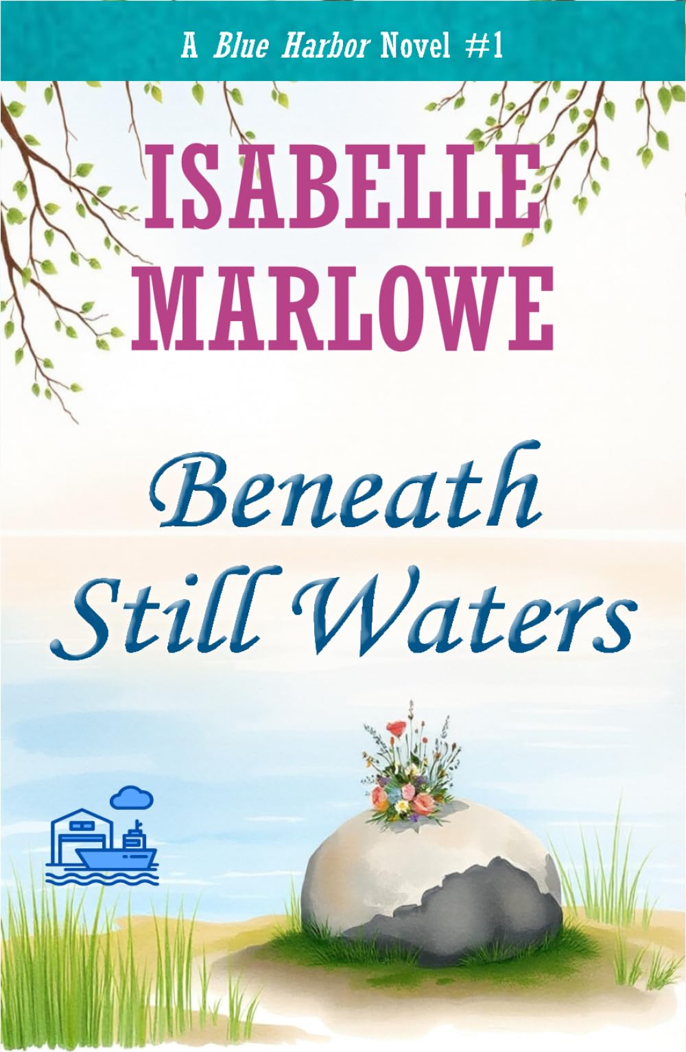 Beneath Still Waters (A Blue Harbor Novel ) (Blue Harbor Novel Series)