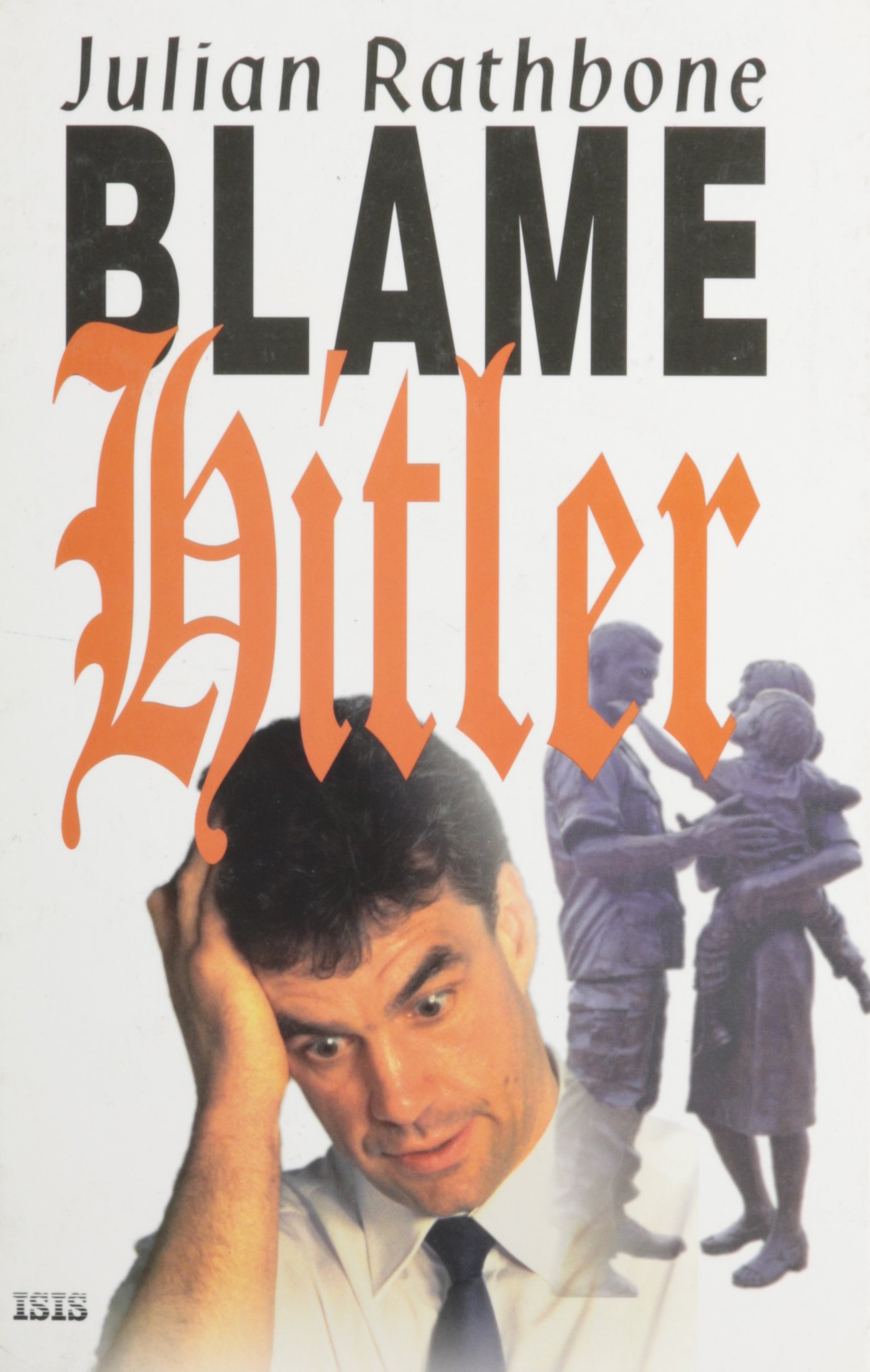Buy Blame Hitler (ISIS Large Print S.) — BookShops.in