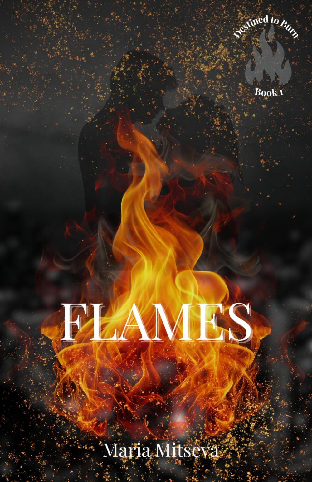Flames: 1 (Destined To Burn)