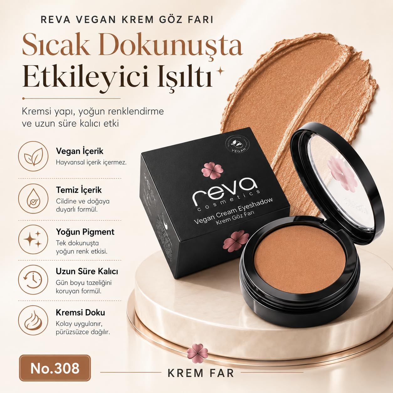 Vegan Krem Göz Farı - No. 308 | Temiz Içerik, Uzun Süre Kalıcı & Mono Cream Eyeshadow