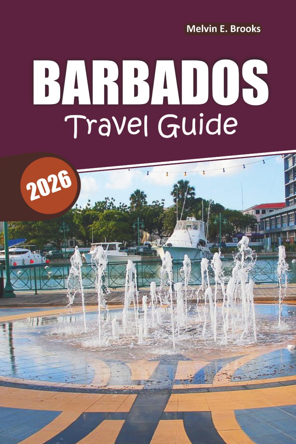 Barbados Travel Guide 2026: Explore Bridgetown, Carlisle Bay, Hidden Beaches, Local Culture, and Easy Travel Tips for the Perfect Island Escape
