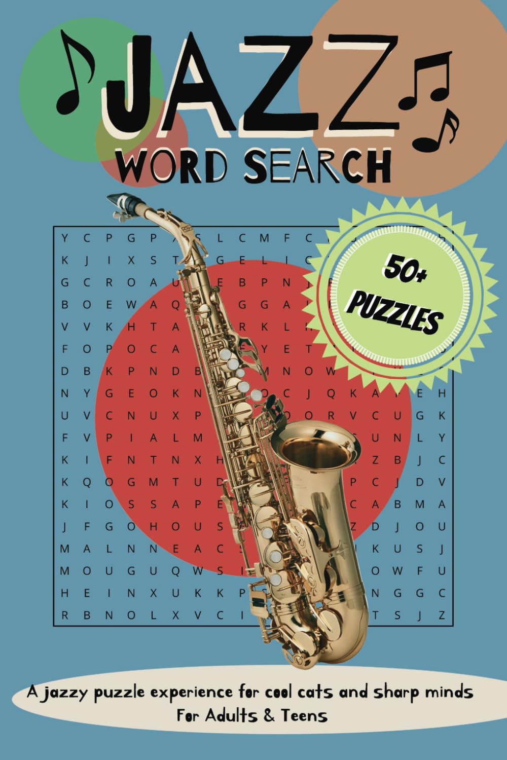 Jazz Word Search Puzzle Book: Word puzzles with large print featuring jazz history, classic tunes, and musical terms | 6x9 inches, 110 pages, 50+ ... lovers, jazz fans, and relaxing free time