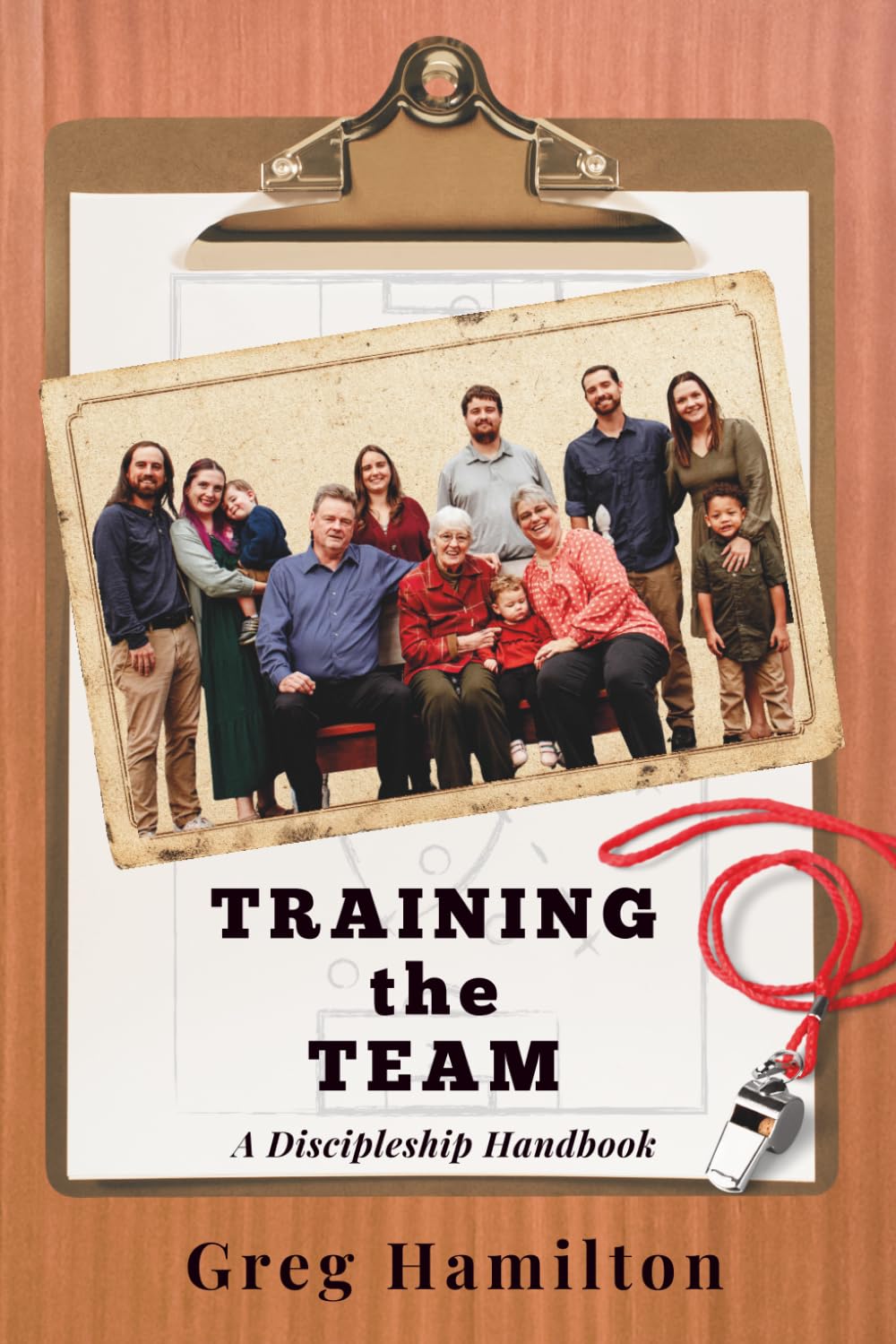 Training the Team: A Discipleship Handbook