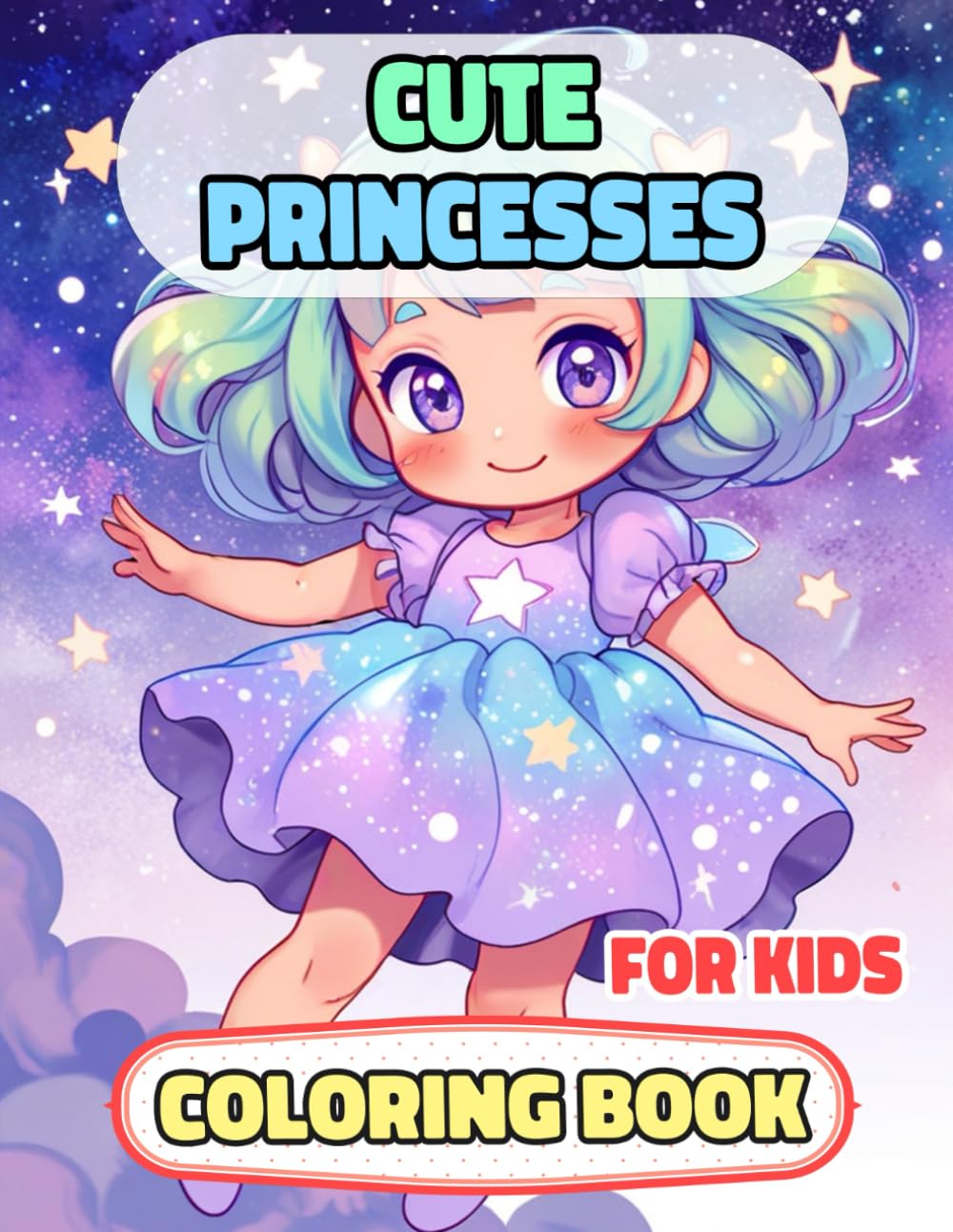 Cute Princesses Coloring Book For Kids: Colouring Pages Of Adorable Queens Royal Women Palace Girly Castle Medieval Noble Imperial Kingdom Kawaii ... Relaxation Mindfulness | Children Boys Girls