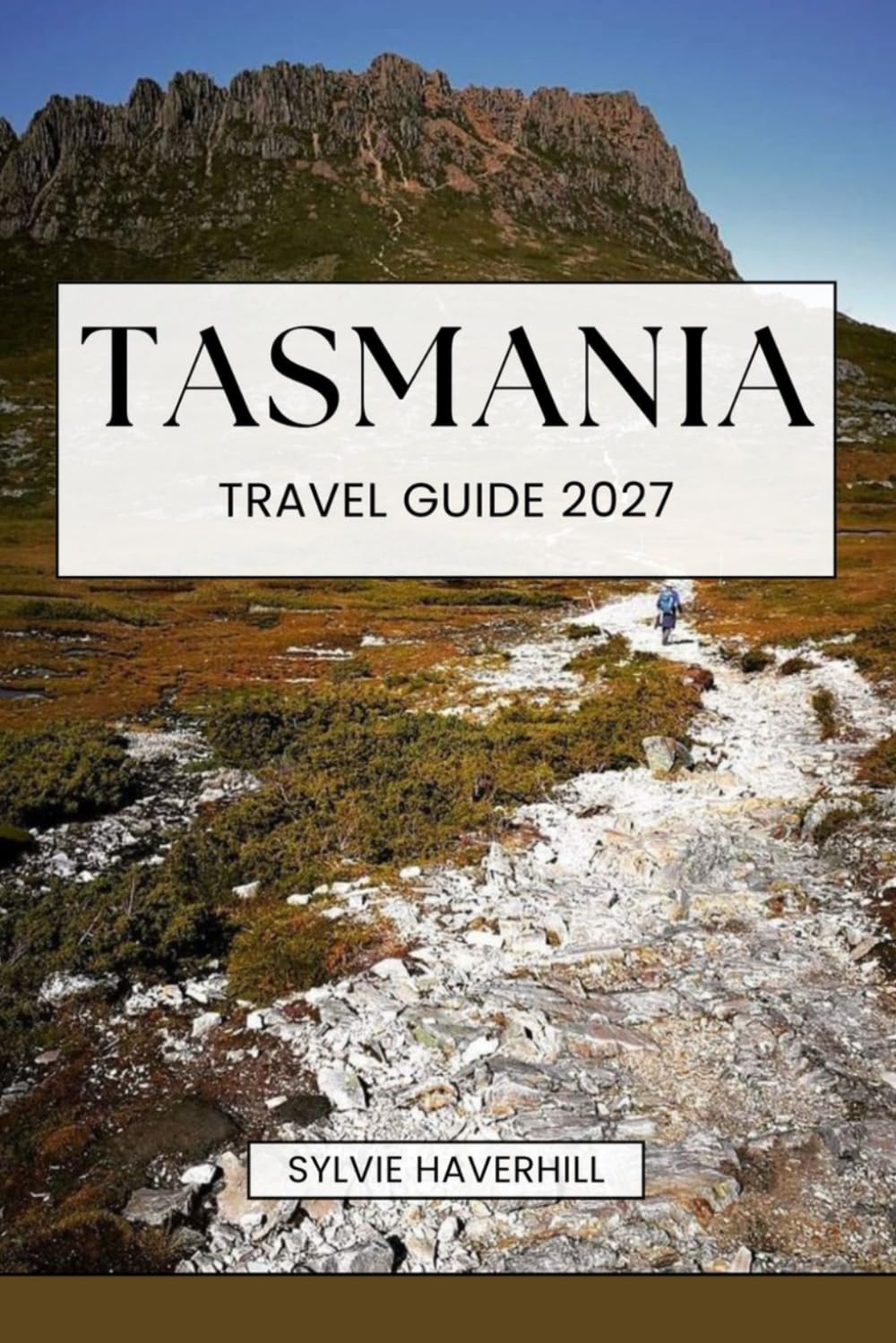 Tasmania Travel Guide 2027: Top Attractions, Scenic Road Trips, Hidden Gems, Local Food, Wildlife Adventures and local Tips