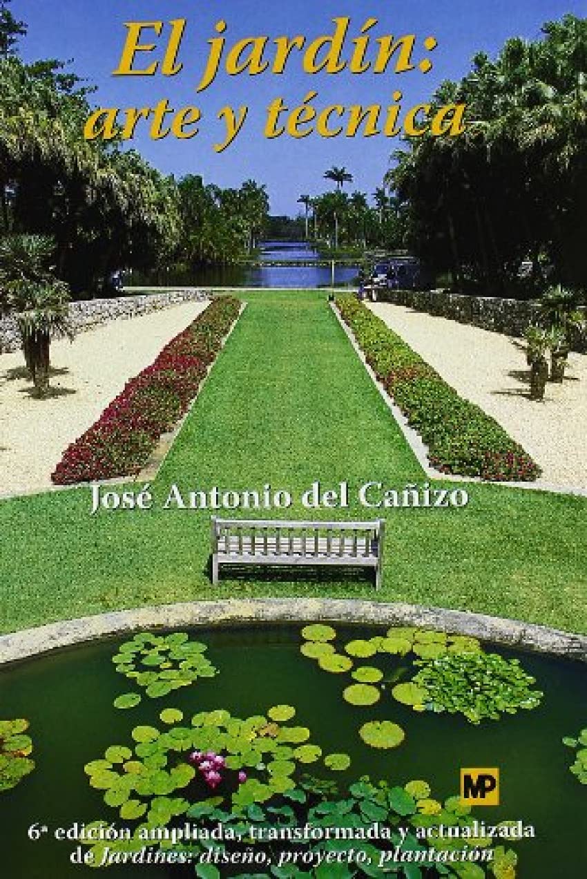 El jardín arte y técnica édition actualisée pour l'excellence paysagère