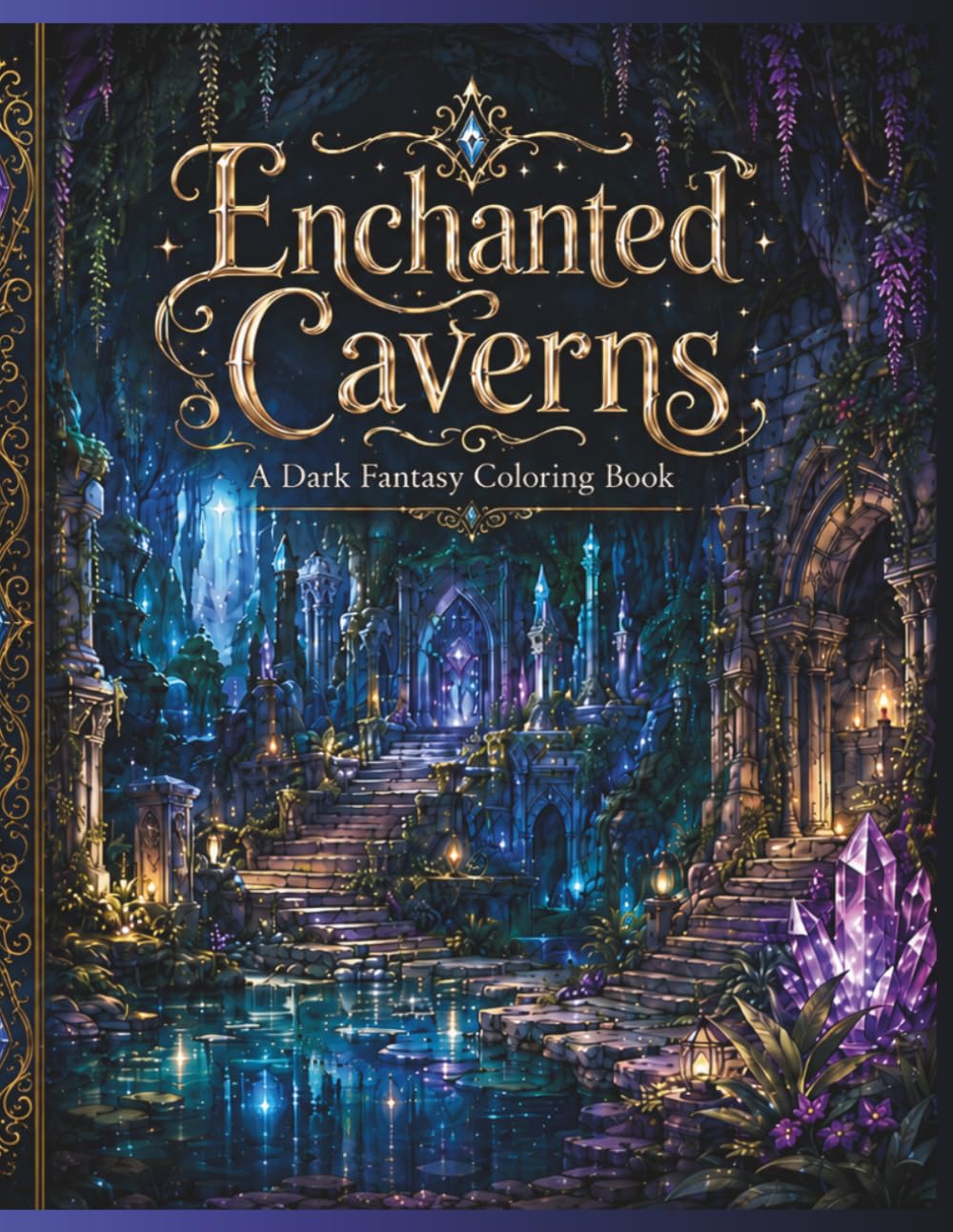Enchanted Caverns: Intricate Coloring Book