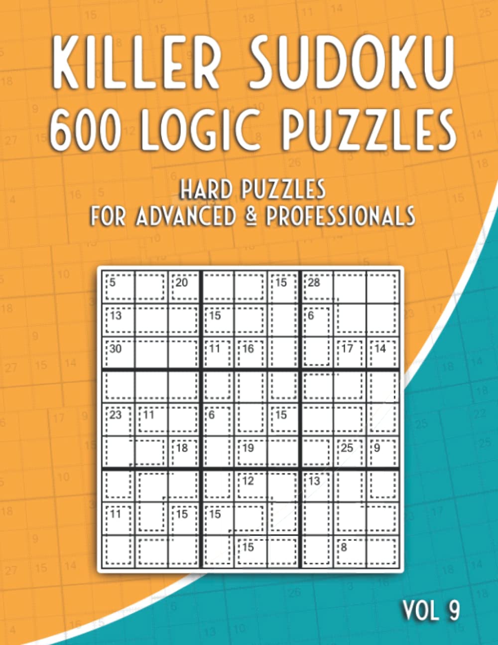 Killer Sudoku: Sum Sudoku Puzzle Book for Adults with 600 Puzzles for Advanced and Professionals