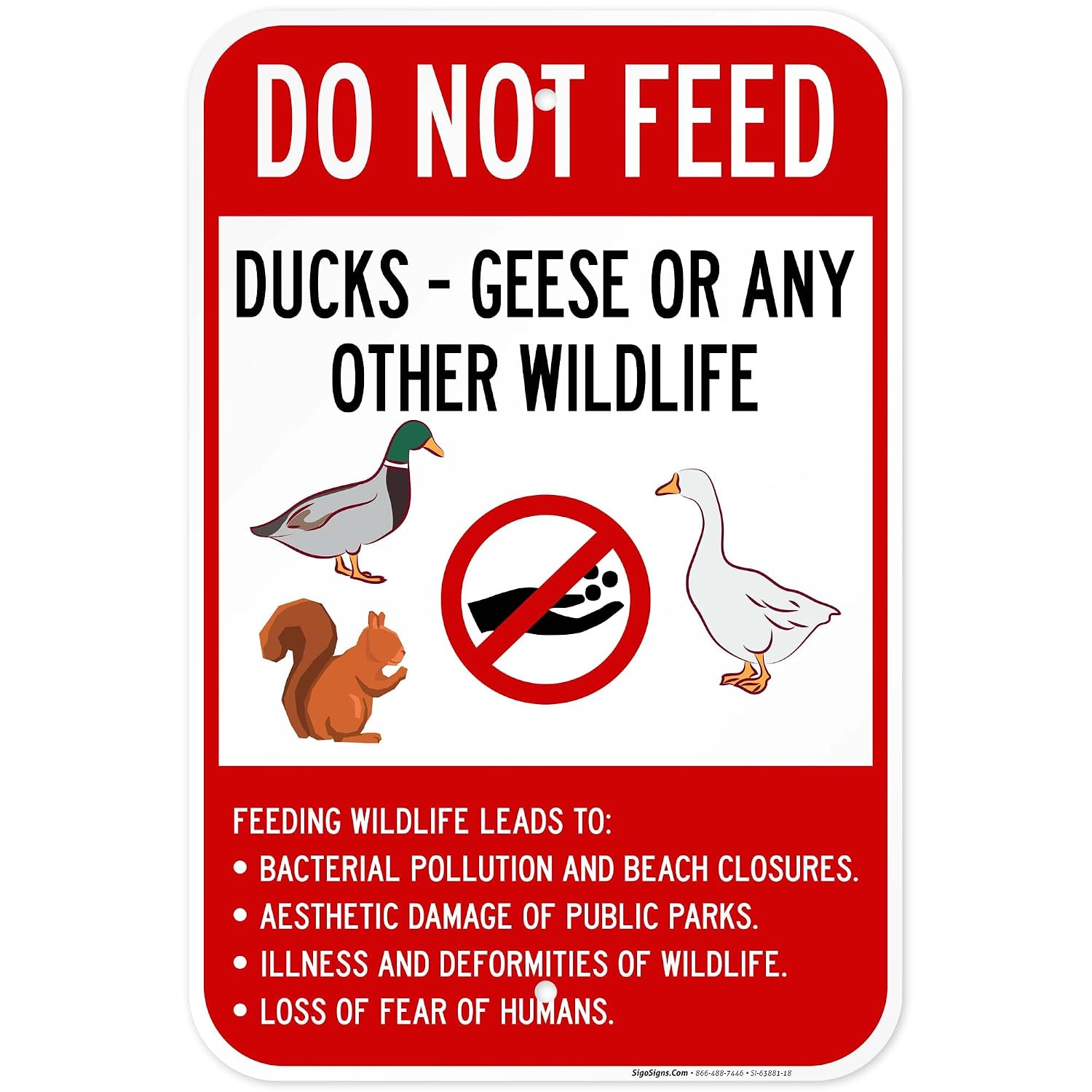 Do Not Feed Ducks Geese Or Any Other Wildlife Sign, 12x18 Inches, Rust Free .063 Aluminum, Fade Resistant, Made in USA