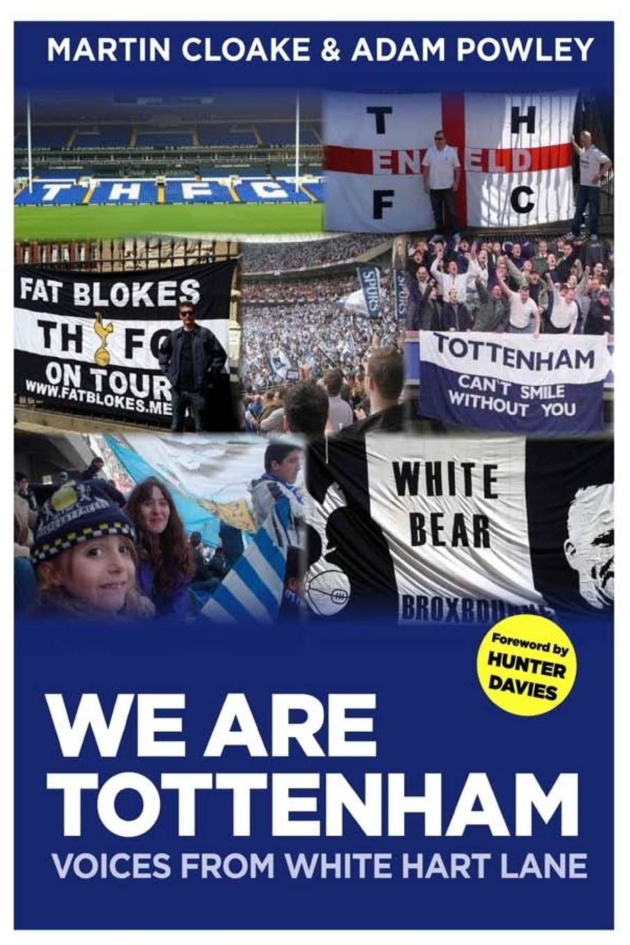 We Are Tottenham: Voices from White Hart Lane