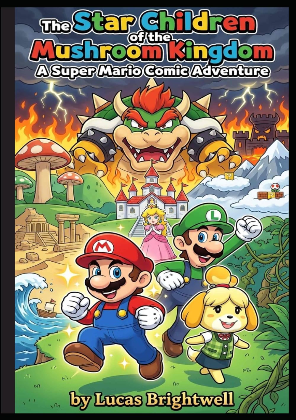 The Star Children of the Mushroom Kingdom: A Comic Adventure About Super Legend Mario