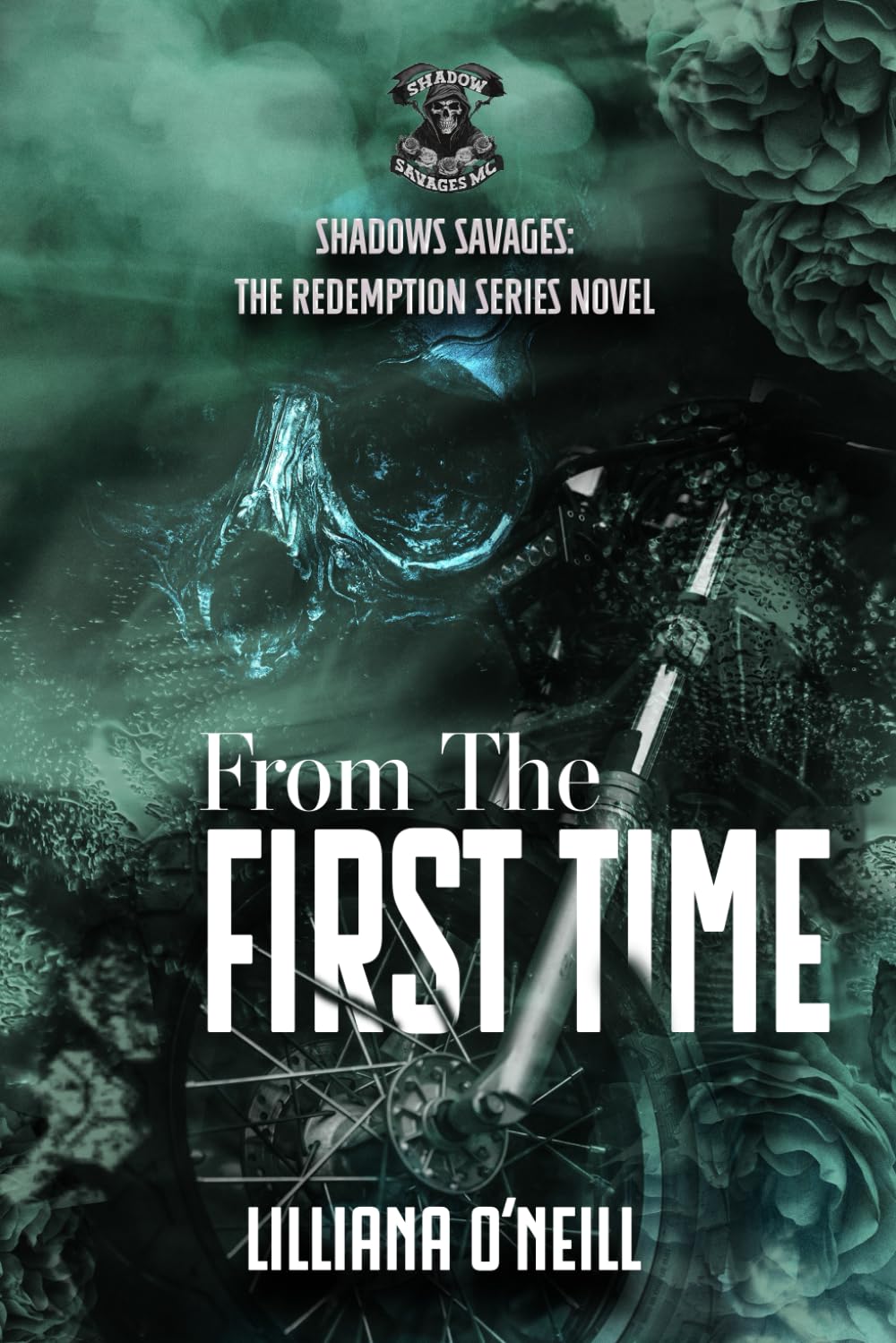 From The First Time: Shadow Savages MC Book 1