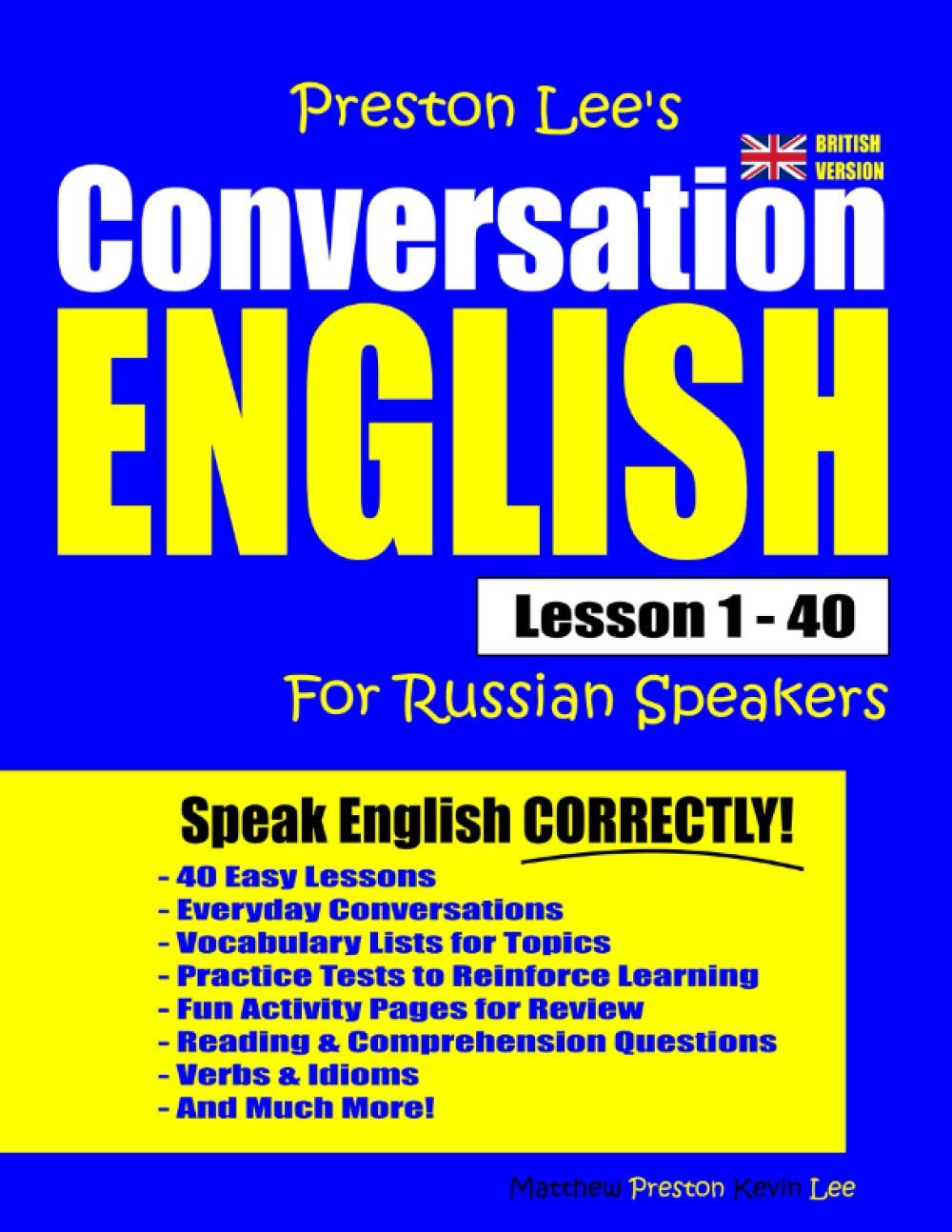 Preston Lee's Conversation English For Russian Speakers Lesson 1 - 40 (British Version) (Preston Lee's English For Russian Speakers (British Version))
