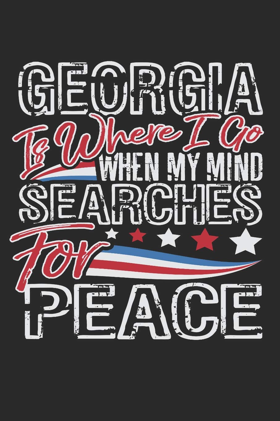 Journal: Georgia Is Where I go When My Mind Searches for Peace