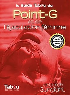 Le guide Tabou du point-G et de l'éjaculation féminine