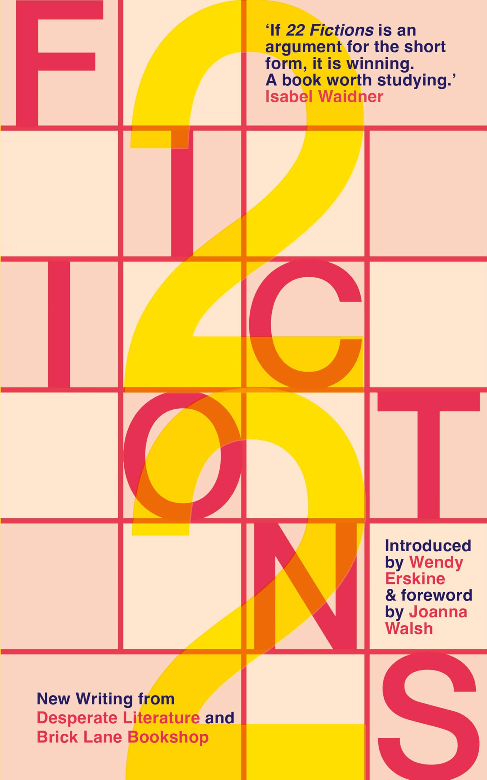 22 Fictions New Writing from Desperate Literature and Brick Lane Bookshop
