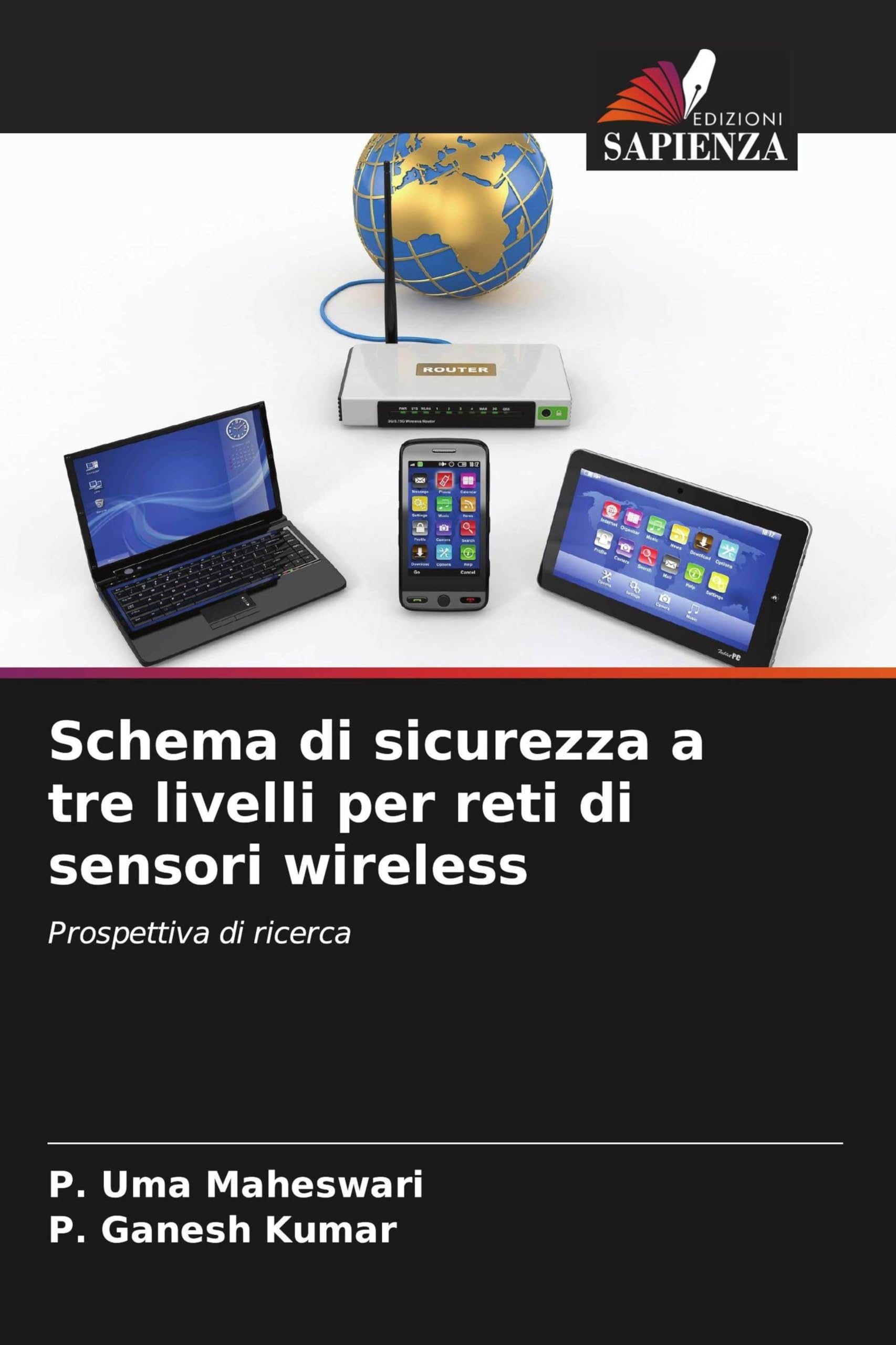 Schema di sicurezza a tre livelli per reti di sensori wireless: Prospettiva di ricerca