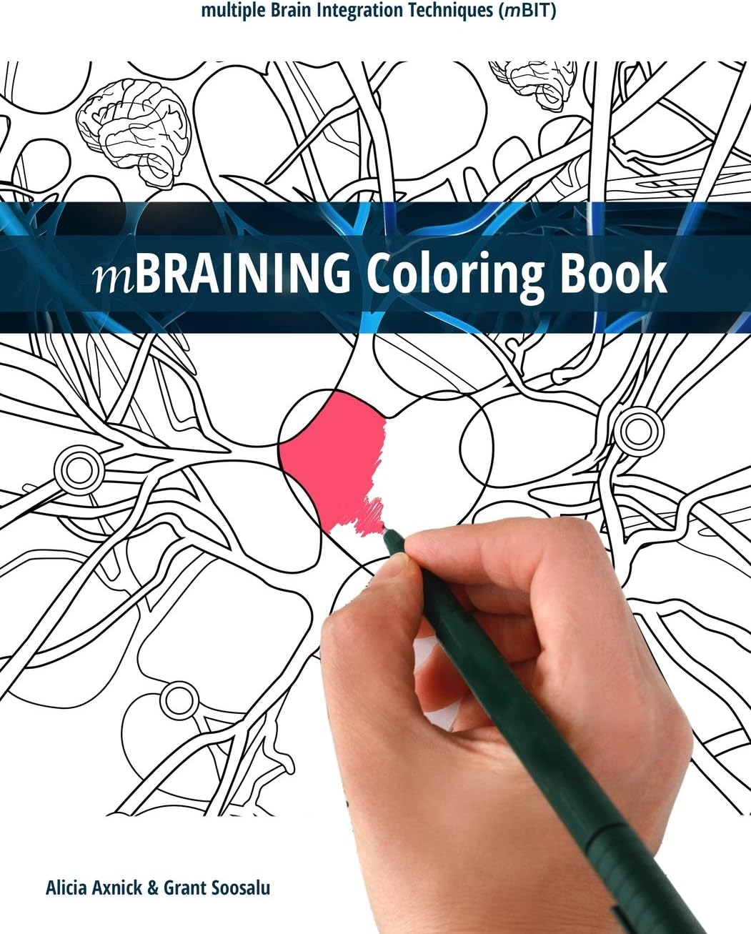 mBRAINING Coloring Book: multiple Brain Integration Techniques (mBIT)