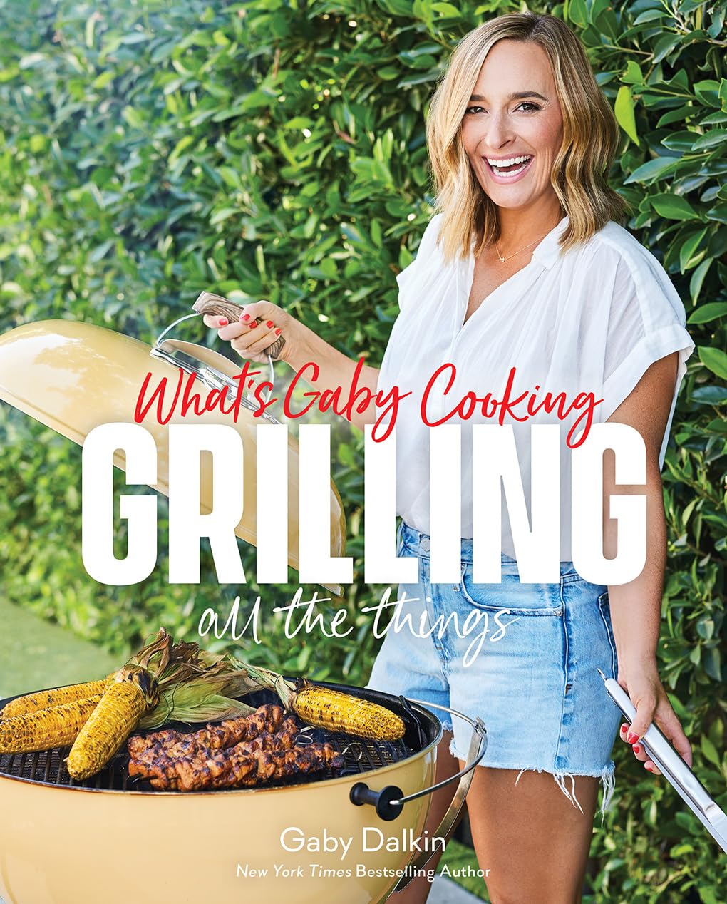 What's Gaby Cooking Grilling All the Things 9781419771828